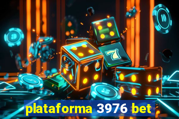 plataforma 3976 bet